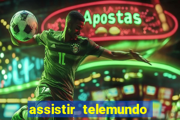 assistir telemundo no brasil